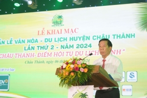 Khai mạc “Tuần lễ Văn hóa - Du lịch huyện Châu Thành lần thứ 2 - năm 2024”