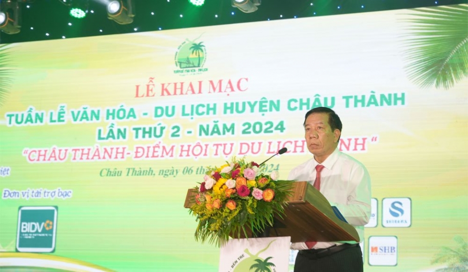 Khai mạc “Tuần lễ Văn hóa - Du lịch huyện Châu Thành lần thứ 2 - năm 2024”